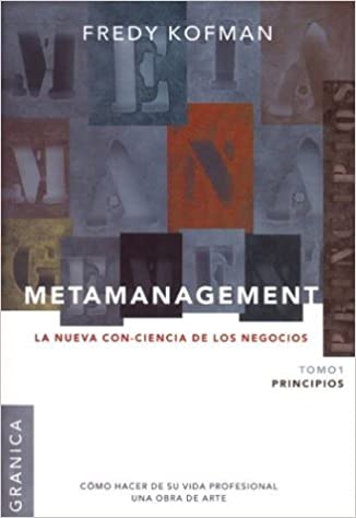 Metamanagement - Principios Tomo 1 (Spanish Edition) Paperback – July 1, 2001